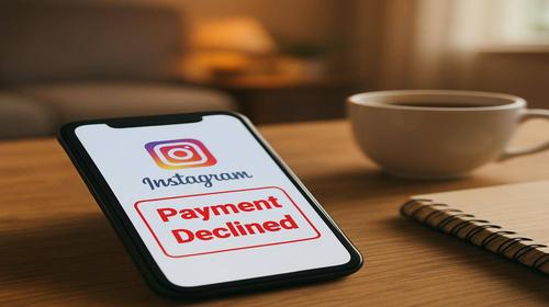 Instagram відхиляє платіж — що робити